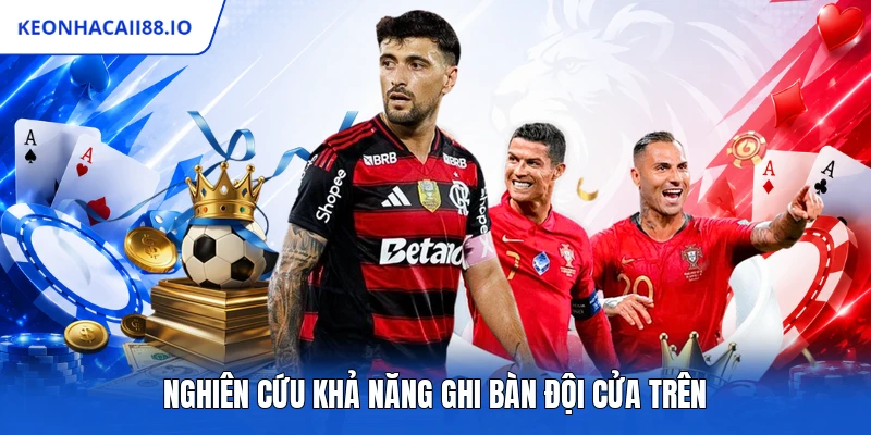 Nghiên cứu khả năng ghi bàn đội cửa trên